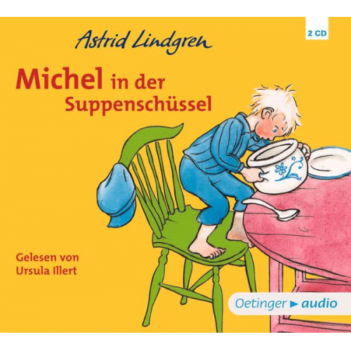 Astrid Lindgren - Michel aus Lönneberga 1. Michel in der Suppenschüssel