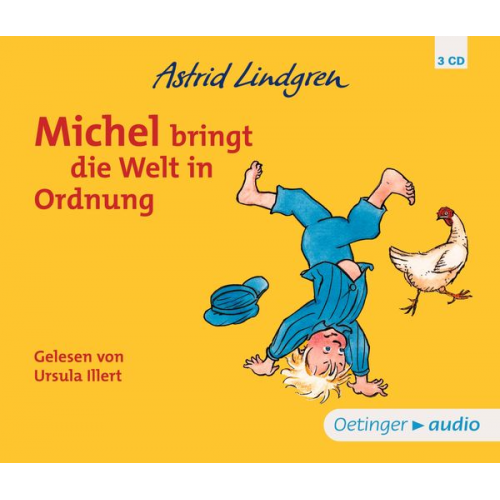 Astrid Lindgren - Michel aus Lönneberga 3. Michel bringt die Welt in Ordnung