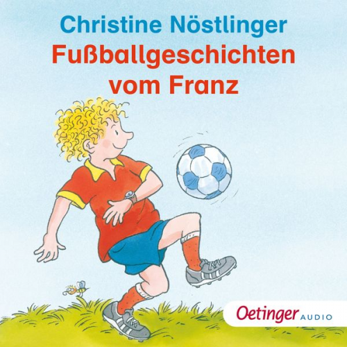 Christine Nöstlinger - Fußballgeschichten vom Franz