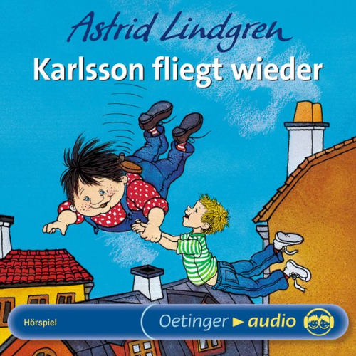 Astrid Lindgren - Karlsson fliegt wieder