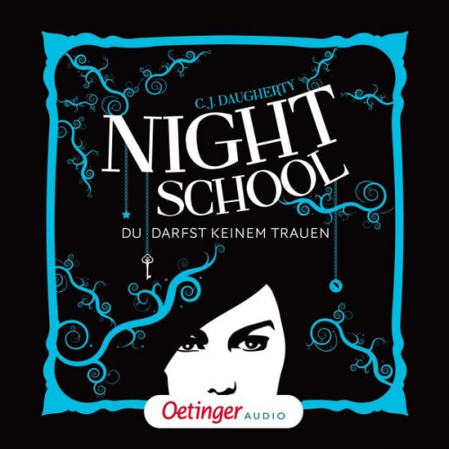 C.J. Daugherty - Du darfst keinem trauen / Night School Bd.1