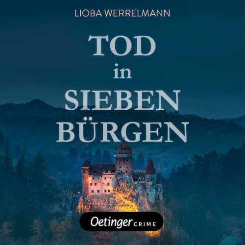 Lioba Werrelmann - Tod in Siebenbürgen. Paul Schwartzmüller ermittelt 1