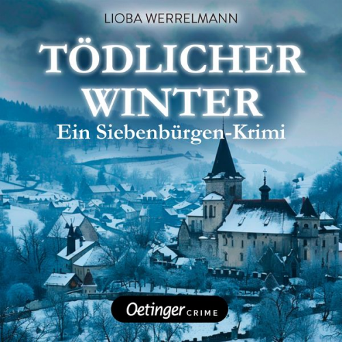 Lioba Werrelmann - Tödlicher Winter. Ein Siebenbürgen-Krimi. Paul Schwartzmüller ermittelt 2