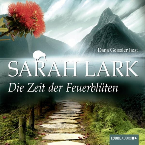 Sarah Lark - Die Zeit der Feuerblüten (Ungekürzt)