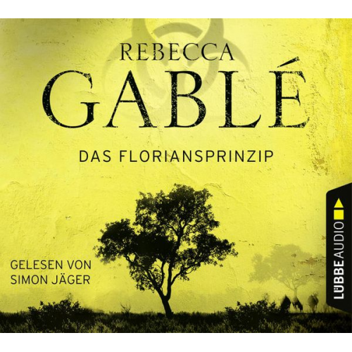 Rebecca Gablé - Das Floriansprinzip