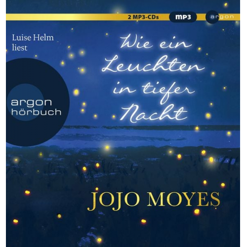 Jojo Moyes - Wie ein Leuchten in tiefer Nacht