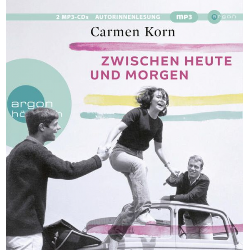 Carmen Korn - Zwischen heute und morgen