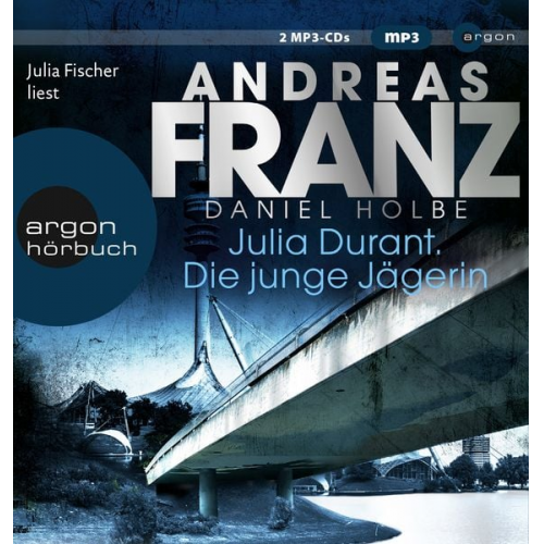 Andreas Franz Daniel Holbe - Julia Durant. Die junge Jägerin