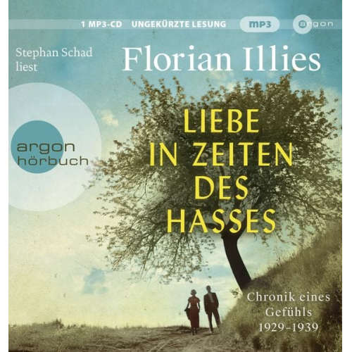 Florian Illies - Liebe in Zeiten des Hasses