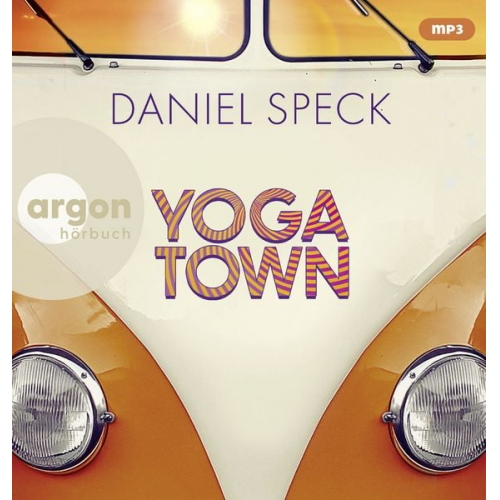 Daniel Speck - Yoga Town