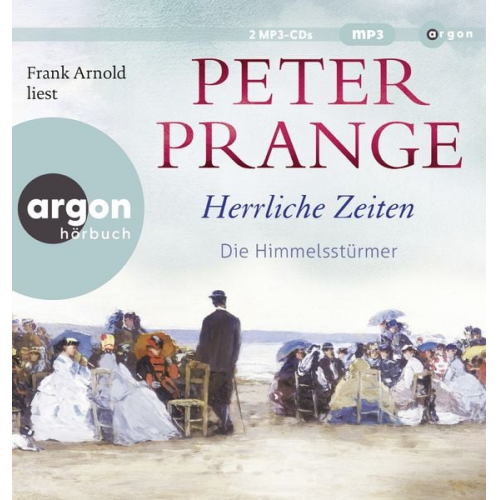 Peter Prange - Herrliche Zeiten – Die Himmelsstürmer