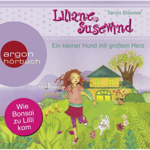 Tanya Stewner - Liliane Susewind – Ein kleiner Hund mit großem Herz