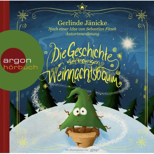 Gerlinde Jänicke Sebastian Fitzek - Die Geschichte vom traurigen Weihnachtsbaum