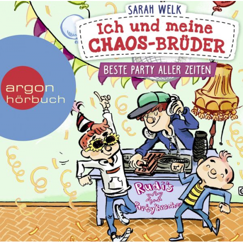 Sarah Welk - Ich und meine Chaos-Brüder - Beste Party aller Zeiten