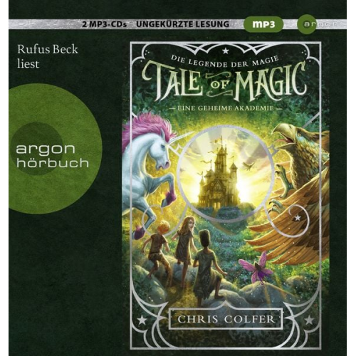 Chris Colfer - Tale of Magic: Die Legende der Magie 1 – Eine geheime Akademie