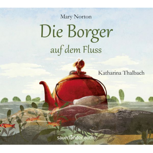 Mary Norton - Die Borger auf dem Fluss