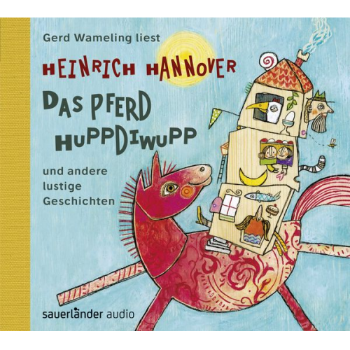 Heinrich Hannover - Das Pferd Huppdiwupp und andere lustige Geschichten