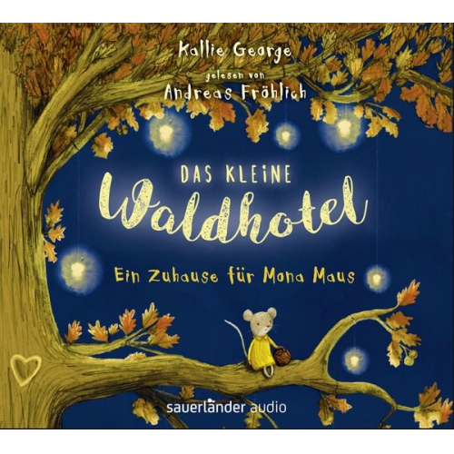 Kallie George - Das kleine Waldhotel - Ein Zuhause für Mona Maus