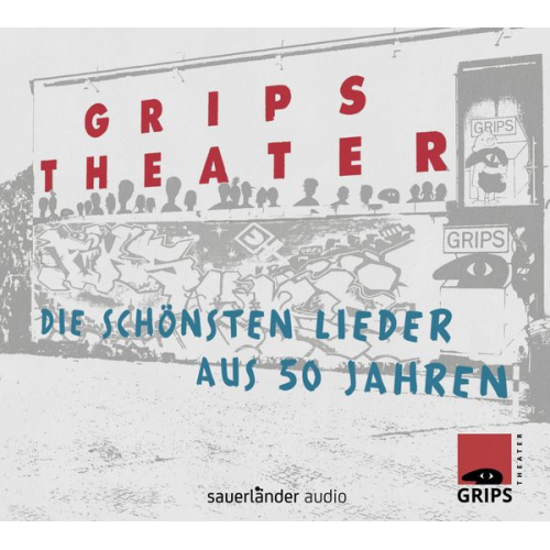 Grips Theater Berlin - Die schönsten Lieder aus 50 Jahren