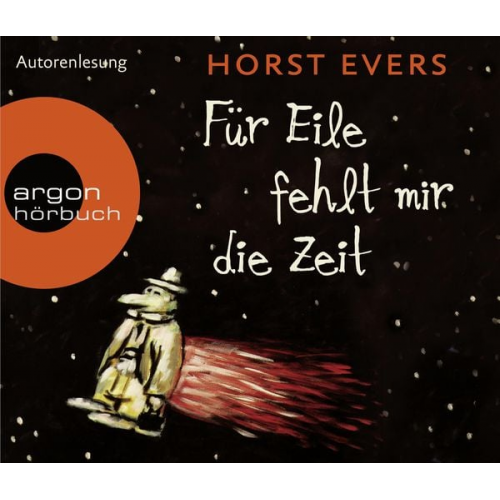 Horst Evers - Für Eile fehlt mir die Zeit