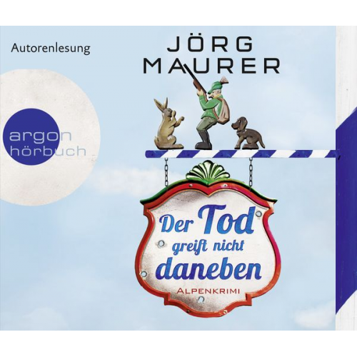 Jörg Maurer - Der Tod greift nicht daneben / Kommissar Jennerwein Bd. 7