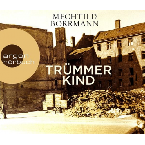 Mechtild Borrmann - Trümmerkind