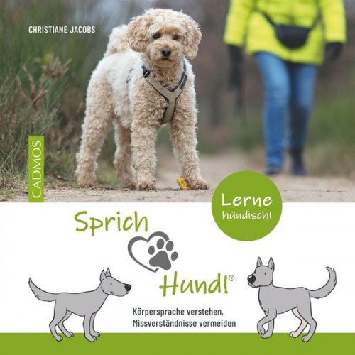 Christiane Jacobs - Sprich Hund!