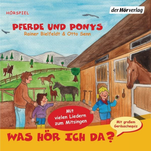 Otto Senn Rainer Bielfeldt - Was hör ich da? Pferde und Ponys