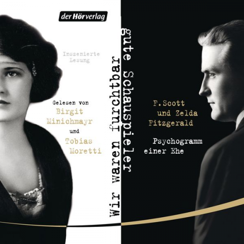 F. Scott Fitzgerald Zelda Fitzgerald - Wir waren furchtbar gute Schauspieler