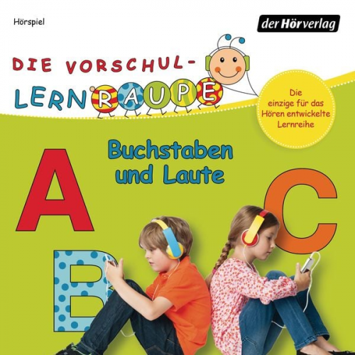 Swantje Zorn - Die Vorschul-Lernraupe: Buchstaben und Laute