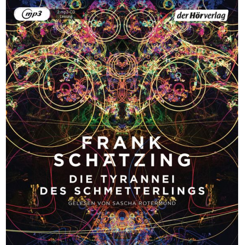 Frank Schätzing - Die Tyrannei des Schmetterlings