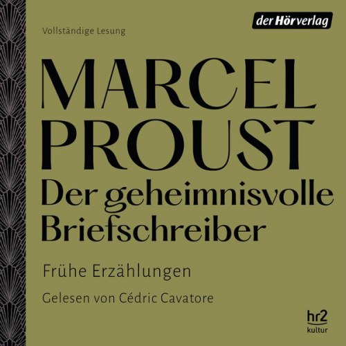 Marcel Proust - Der geheimnisvolle Briefschreiber