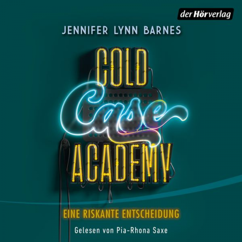 Jennifer Lynn Barnes - Cold Case Academy – Eine riskante Entscheidung