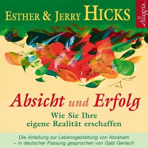 Esther Hicks Jerry Hicks - Absicht und Erfolg