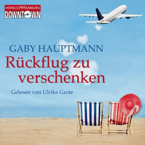 Gaby Hauptmann - Rückflug zu verschenken