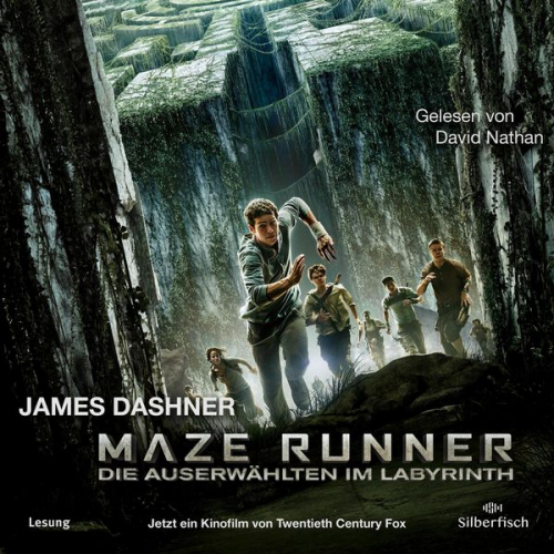 James Dashner - Die Auserwählten - Maze Runner 1: Maze Runner: Die Auserwählten im Labyrinth