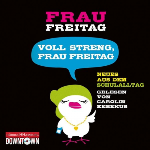 Frau Freitag - Voll streng, Frau Freitag