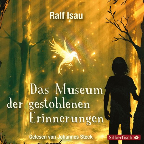 Ralf Isau - Das Museum der gestohlenen Erinnerungen