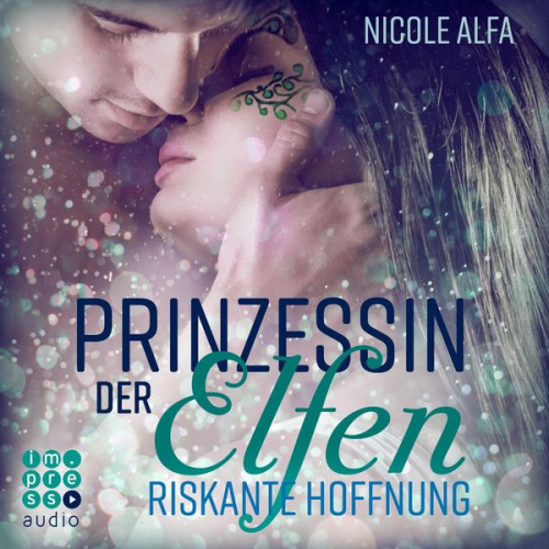 Nicole Alfa - Prinzessin der Elfen 2: Riskante Hoffnung