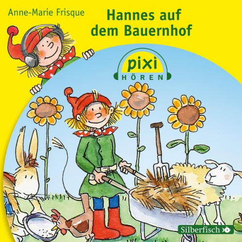 Fabrice Lelarge - Pixi Hören: Hannes auf dem Bauernhof