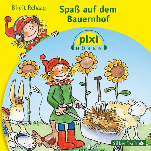 Birgit Rehaag - Pixi Hören: Spaß auf dem Bauernhof