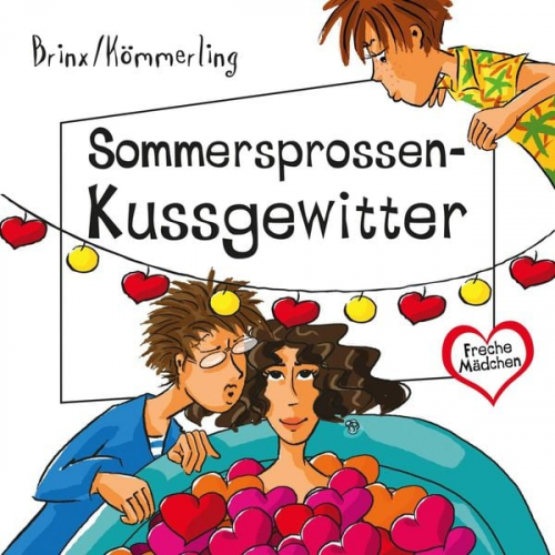 Thomas Brinx Anja Kömmerling - Freche Mädchen: Sommersprossen-Kussgewitter