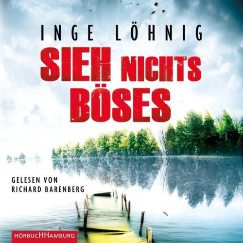 Inge Löhnig - Sieh nichts Böses (Ein Kommissar-Dühnfort-Krimi 8)