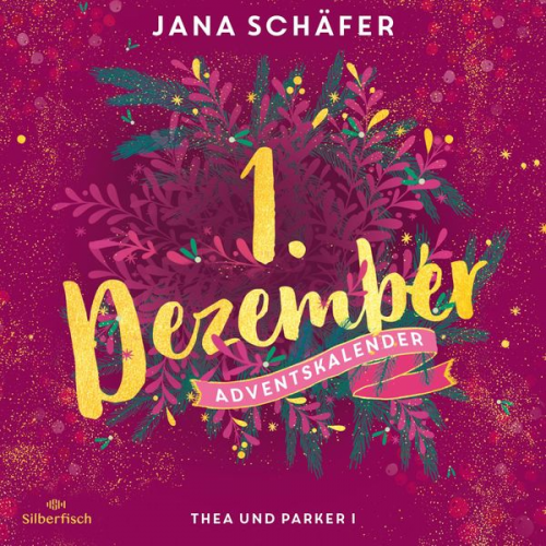 Jana Schäfer - Thea und Parker I (Christmas Kisses. Ein Adventskalender 1)