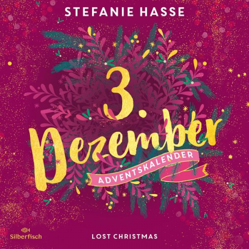 Stefanie Hasse - Lost Christmas (Christmas Kisses. Ein Adventskalender 3)