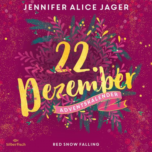 Jennifer Alice Jager - Red Snow Falling (Christmas Kisses. Ein Adventskalender 22)