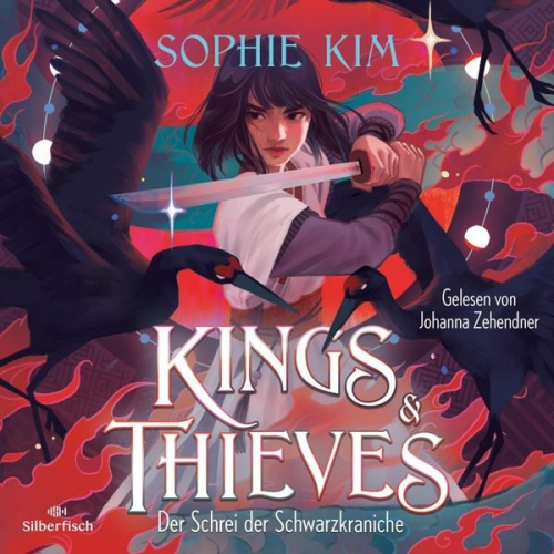 Sophie Kim - Kings & Thieves 2: Der Schrei der Schwarzkraniche