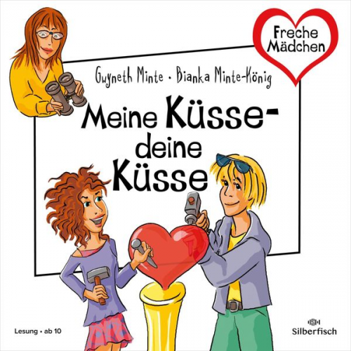 Bianka Minte-König Gwyneth Minte - Freche Mädchen: Meine Küsse – deine Küsse