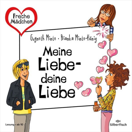 Bianka Minte-König Gwyneth Minte - Freche Mädchen: Meine Liebe – deine Liebe