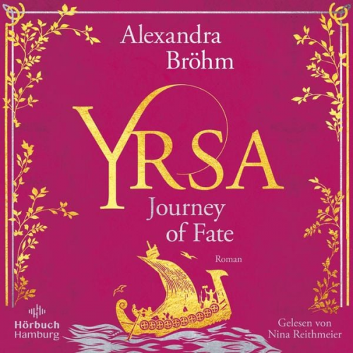 Alexandra Bröhm - Yrsa. Journey of Fate (Yrsa. Eine Wikingerin 1)